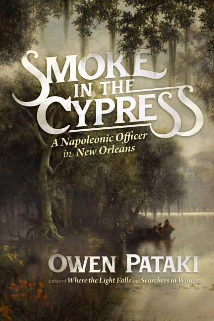 Smoke in the Cypress - Owen Pataki
