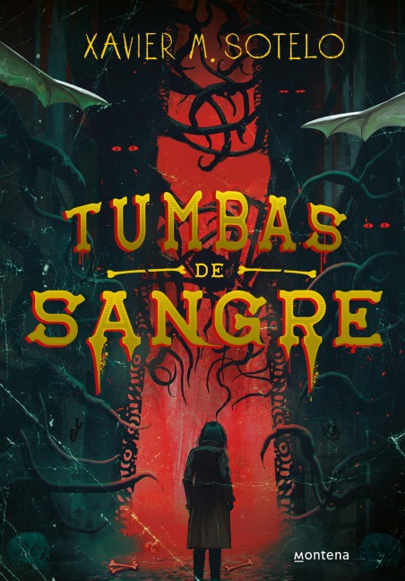 Tumbas de Sangre / Blood-Soaked Graves - Xavier M Sotelo