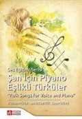Cover-Bild zum Titel 'San Icin Piyano Eslikli Türküler' von 'M. Erhan Yigiter'