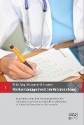 Cover-Bild zum Titel 'Risikomanagement im Krankenhaus' von 'PhDr. Mag. Mohamed-Ali Ibrahim'