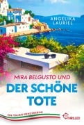 Cover-Bild zum Titel 'Mira Belgusto und der schöne Tote' von 'Angelika Lauriel'