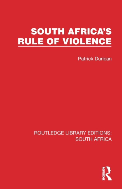 South Africa's Rule of Violence - Patrick Duncan