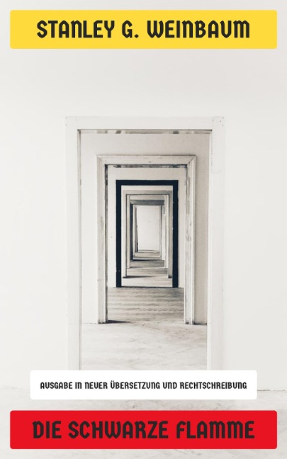 Die Schwarze Flamme - Stanley G. Weinbaum