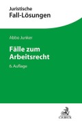 Cover-Bild zum Titel 'Fälle zum Arbeitsrecht' von 'Abbo Junker'