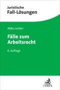 Cover-Bild zum Titel 'Fälle zum Arbeitsrecht' von 'Abbo Junker'