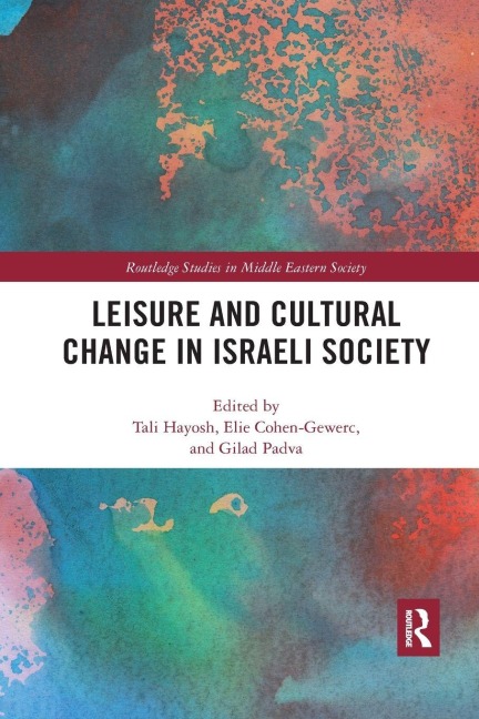 Leisure and Cultural Change in Israeli Society - 