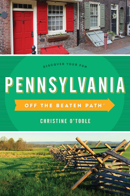 Pennsylvania Off the Beaten Path® - Christine O'Toole