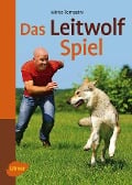 Cover-Bild zum Titel 'Das Leitwolf-Spiel' von 'Mirko Tomasini'