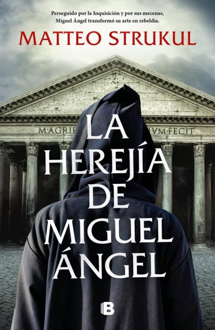 La Herejía de Miguel Ángel / Michelangelo's Heresy - Matteo Strukul