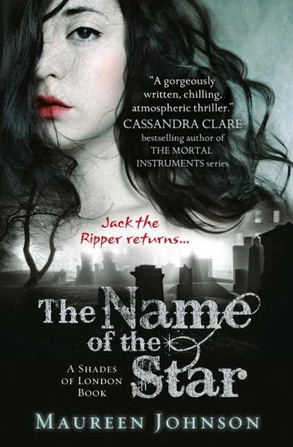 The Name of the Star - Maureen Johnson
