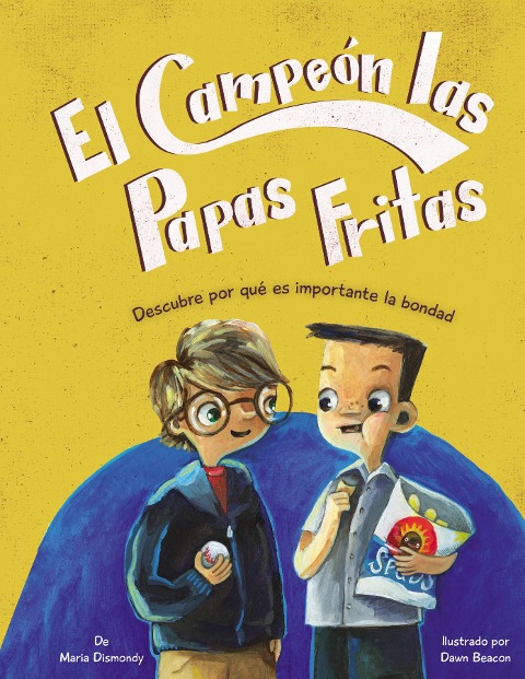 El Campeón de las Papas Fritas - Maria Dismondy