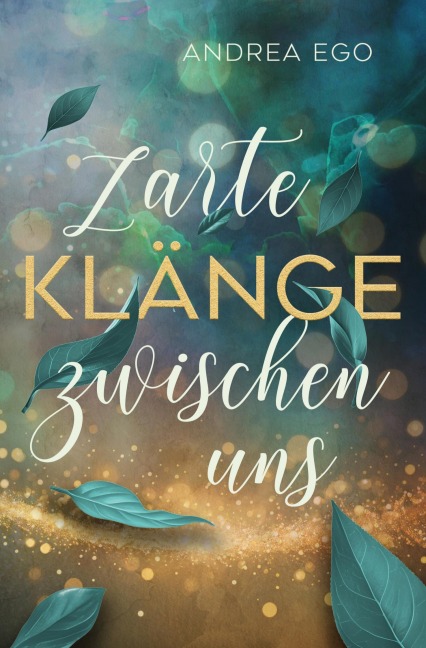 Zarte Klänge zwischen uns - Andrea Ego
