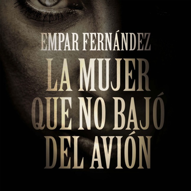 La mujer que no bajó del avión - Empar Fernández