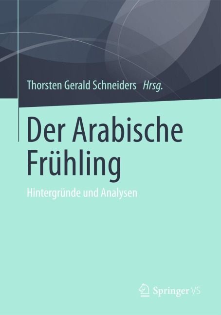 Der Arabische Frühling - 