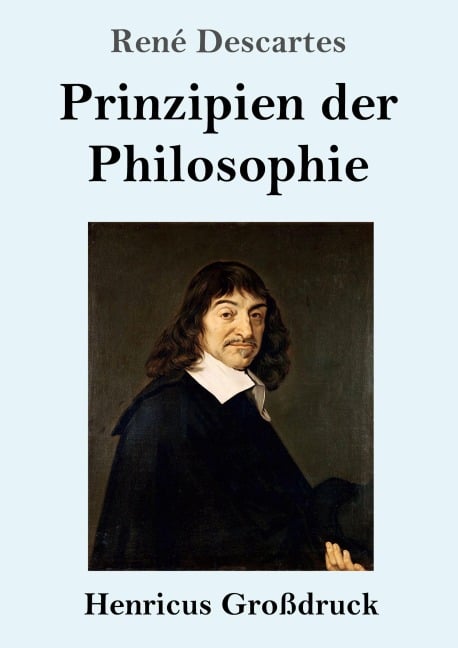 Prinzipien der Philosophie (Großdruck) - René Descartes