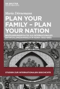 Cover-Bild zum Titel 'Plan Your Family - Plan Your Nation' von 'Maria Dörnemann'