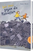 Cover-Bild zum Titel 'Wir zwei gegen die Pissratten' von 'Oskar Kroon'
