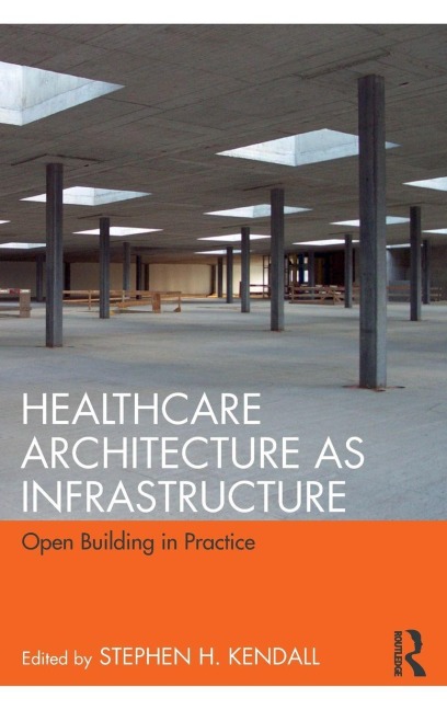 Healthcare Architecture as Infrastructure - 