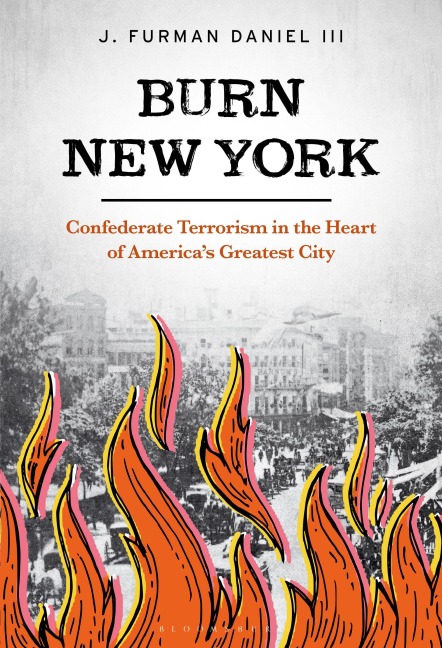 Burn New York - J. Furman Daniel III
