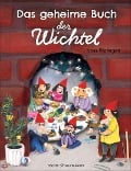 Cover-Bild zum Titel 'Das geheime Buch der Wichtel' von 'Loes Riphagen'