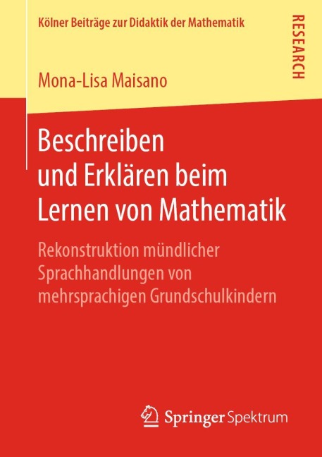 Beschreiben und Erklären beim Lernen von Mathematik - Mona-Lisa Maisano