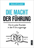 Cover-Bild zum Titel 'Die Macht der Führung' von 'Michael Birkenbihl'