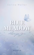 Cover-Bild zum Titel 'Blue Meadow' von 'Selina Walter'