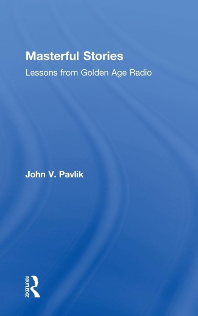 Masterful Stories - John V Pavlik