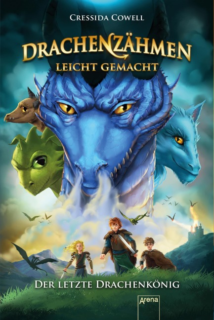 Drachenzähmen leicht gemacht (12). Der letzte Drachenkönig - Cressida Cowell