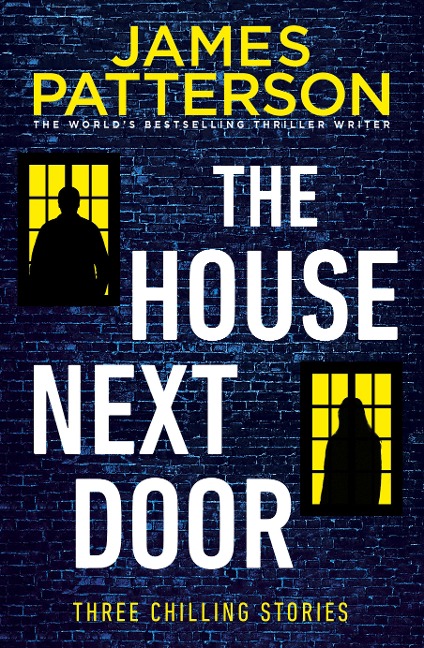 The House Next Door - James Patterson