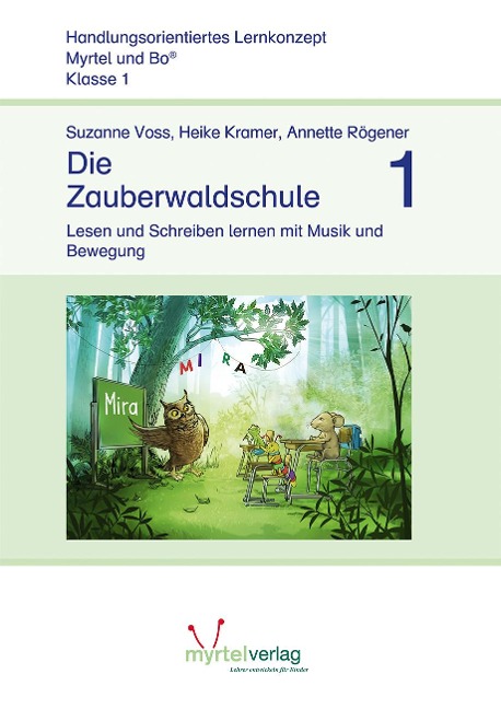 Die Zauberwaldschule 1 - Suzanne Voss, Heike Kramer, Annette Rögener