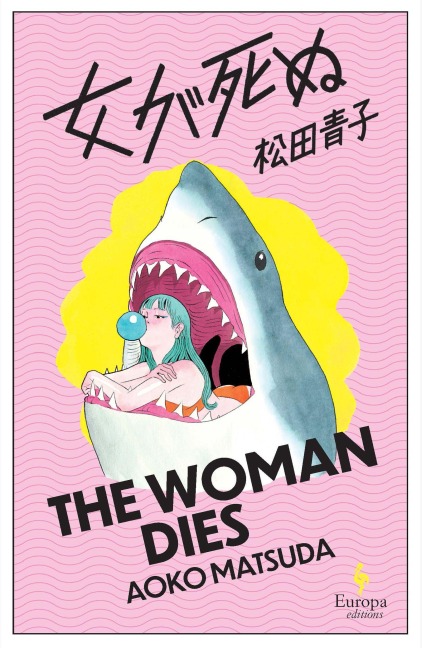 The Woman Dies - Aoko Matsuda