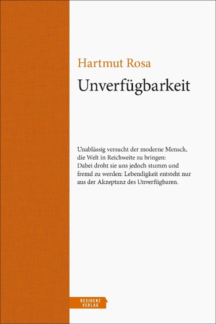 Unverfügbarkeit - Hartmut Rosa