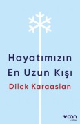 Cover-Bild zum Titel 'Hayatimizin En Uzun Kisi' von 'Dilek Karaaslan'