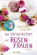 Cover-Bild zum Titel 'Das Versprechen der Rosenfrauen' von 'Cristina Caboni'