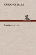 Cover-Bild zum Titel 'Laatste verzen' von 'Guido Gezelle'