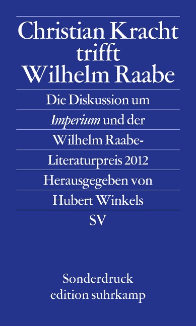 Christian Kracht trifft Wilhelm Raabe - 