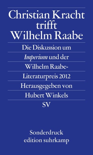 Christian Kracht trifft Wilhelm Raabe - 
