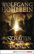 Cover-Bild zum Titel 'Die Schatten des Bösen' von 'Wolfgang Hohlbein'