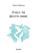 Cover-Bild zum Titel 'Faïza M. Destin brisé' von 'Tahar Mahouz'