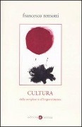 Cover-Bild zum Titel 'Cultura. Dalla complessità all'impoverimento' von 'Francesco Remotti'