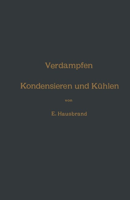 Verdampfen, Kondensieren und Kühlen - Eugen Hausbrand
