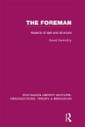Cover-Bild zum Titel 'The Foreman (RLE: Organizations)' von 'David Dunkerley'