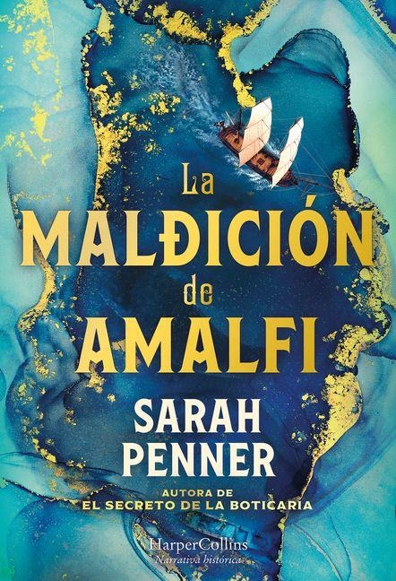 La Maldición de Amalfi (the Amalfi Curse - Spanish Edition) - Sarah Penner