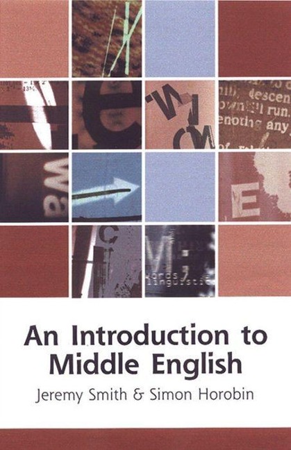 An Introduction to Middle English - Simon Horobin, Jeremy Smith