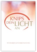 Cover-Bild zum Titel 'Knips dein Licht an' von 'Heike Holz'