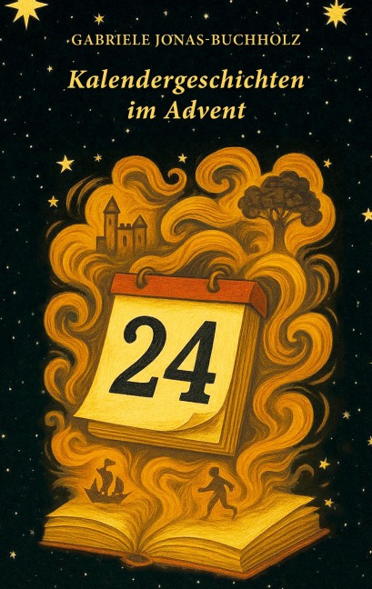 Kalendergeschichten im Advent - Gabriele Jonas-Buchholz