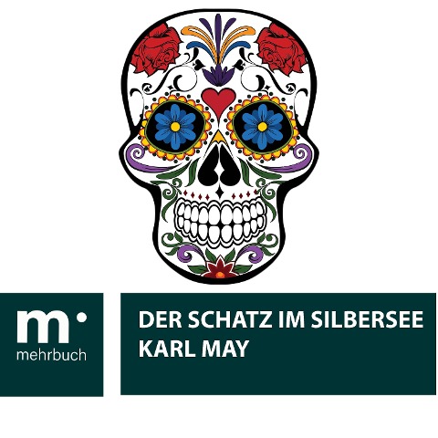 Der Schatz im Silbersee - Karl May