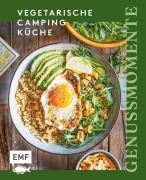 Cover-Bild zum Titel 'Genussmomente: Vegetarische Camping-Küche' von ''
