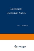 Anleitung zur Qualitativen Analyse - E. Schmidt, J. Gadamer, F. V. Bruchhausen